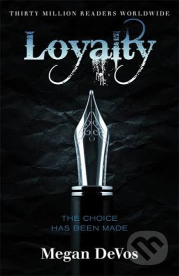 Kniha: Loyalty : Book 2 in the Anarchy series (Megan Devos). Orion, 2018 Kniha: Loyalty : Book 2 in the Anarchy series (Megan Devos). Orion, 2018