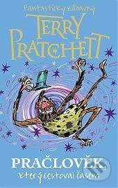Kniha: Pračlověk, který cestoval časem (Terry Pratchett). Talpress, 2020 Kniha: Pračlověk, který cestoval časem (Terry Pratchett). Talpress, 2020