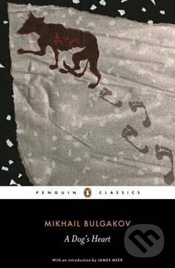 Kniha: A Dog´s Heart : An Appalling Story (Afanasjevič Michail Bulgakov). Penguin Books, 2008 Kniha: A Dog´s Heart : An Appalling Story (Afanasjevič Michail Bulgakov). Penguin Books, 2008