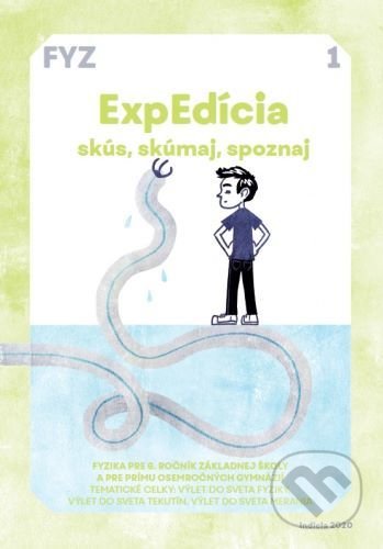 Kniha: ExpEdícia 1 - Fyzika pre 6. ročník základnej školy a pre prímu osemročných gymnázií (Viera Lapitková). Indícia, s.r.o., 2020 Kniha: ExpEdícia 1 - Fyzika pre 6. ročník základnej školy a pre prímu osemročných gymnázií (Viera Lapitková). Indícia, s.r.o., 2020