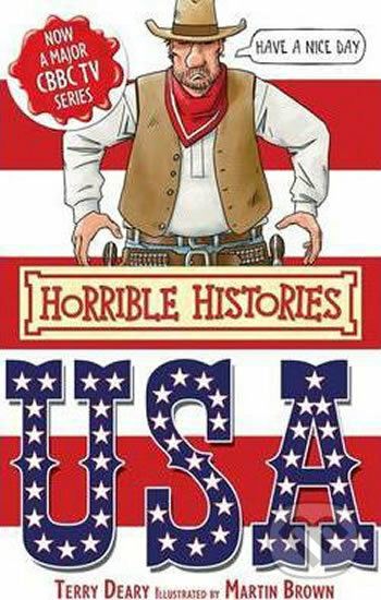 Kniha: The USA (Terry Deary). Scholastic, 2010 Kniha: The USA (Terry Deary). Scholastic, 2010