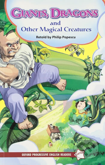 Kniha: Giants, Dragons and Other Magical Creatures (Phillip Propescu). Oxford University Press, 2006 Kniha: Giants, Dragons and Other Magical Creatures (Phillip Propescu). Oxford University Press, 2006