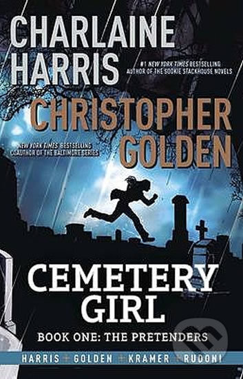 Kniha: Cemetery Girl (Christopher Golden a Charlaine Harris). Quercus, 2014 Kniha: Cemetery Girl (Christopher Golden a Charlaine Harris). Quercus, 2014