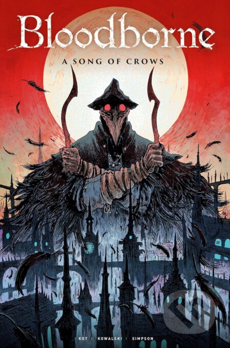 Kniha: A Song of Crows (Aleš Kot). Titan Books, 2019 Kniha: A Song of Crows (Aleš Kot). Titan Books, 2019