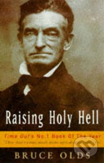 Raising Holy Hell - Bruce Olds, Quartet Books, 1998