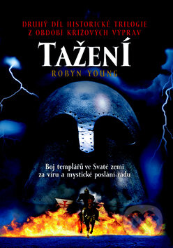Kniha: Tažení (Robyn Young). Nakladatelství Lidové noviny, 2010 Kniha: Tažení (Robyn Young). Nakladatelství Lidové noviny, 2010