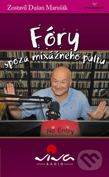 Kniha: Fóry spoza mixážneho pultu (Dušan Marušák). Verbis, 2010 Kniha: Fóry spoza mixážneho pultu (Dušan Marušák). Verbis, 2010