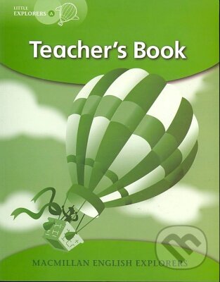 Kniha: Macmillan English Little Explorers - A (Louis Fidge). MacMillan, 2006 Kniha: Macmillan English Little Explorers - A (Louis Fidge). MacMillan, 2006