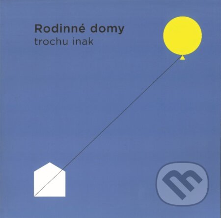 Rodinné domy trochu inak 2023 (APEX A). APEX A, 2023 Rodinné domy trochu inak 2023 (APEX A). APEX A, 2023