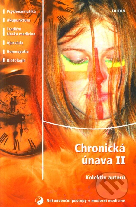 Chronická únava II - Alena Kačinetzová, Triton, 2003