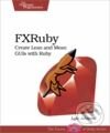 Kniha: FXRuby (Lyle Johnson). Pragmatic Bookshelf, 2008 Kniha: FXRuby (Lyle Johnson). Pragmatic Bookshelf, 2008
