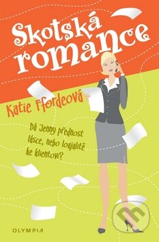 Kniha: Skotská romance (Katie Ffordeová). Olympia, 2010 Kniha: Skotská romance (Katie Ffordeová). Olympia, 2010