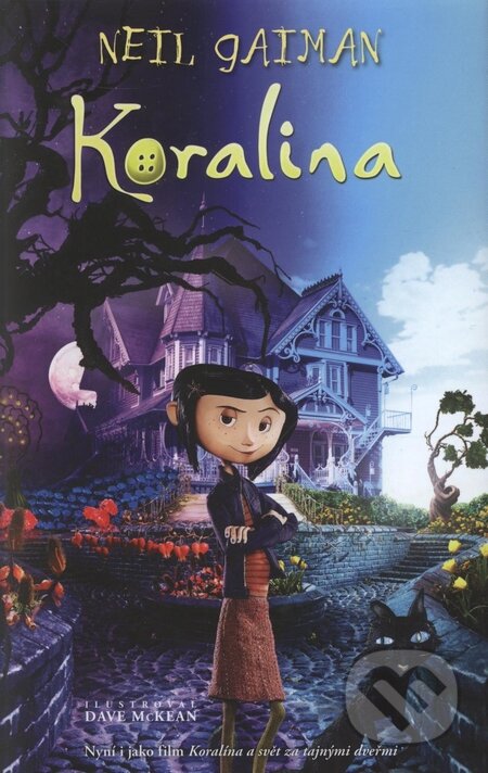 Kniha: Koralina (Neil Gaiman). Polaris, 2009 Kniha: Koralina (Neil Gaiman). Polaris, 2009