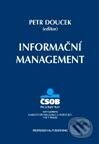 Kniha: Informační management (Petr Doucek). Professional Publishing, 2010 Kniha: Informační management (Petr Doucek). Professional Publishing, 2010