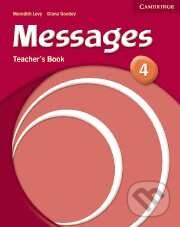 Kniha: Messages 4 (Diana Goodey). Cambridge University Press, 2006 Kniha: Messages 4 (Diana Goodey). Cambridge University Press, 2006