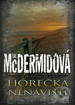 Kniha: Horečka nenávisti (Val McDermidová). BB/art, 2010 Kniha: Horečka nenávisti (Val McDermidová). BB/art, 2010