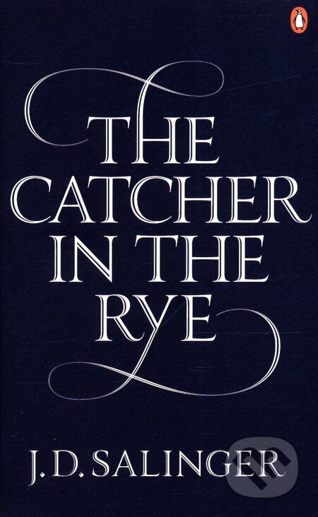 Kniha: The Catcher In The Rye (J.D. Salinger). Penguin Books, 2010 Kniha: The Catcher In The Rye (J.D. Salinger). Penguin Books, 2010