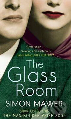 Kniha: The Glass Room (Simon Mawer). Abacus, 2010 Kniha: The Glass Room (Simon Mawer). Abacus, 2010