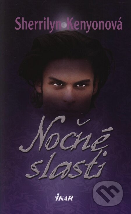Kniha: Nočné slasti (Sherrilyn Kenyon). Ikar, 2010 Kniha: Nočné slasti (Sherrilyn Kenyon). Ikar, 2010