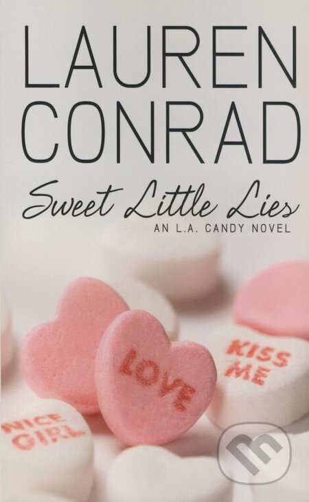 Kniha: Sweet Little Lies (Lauren Conrad). HarperCollins, 2010 Kniha: Sweet Little Lies (Lauren Conrad). HarperCollins, 2010