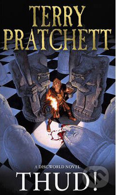Kniha: Thud! (Terry Pratchett). Corgi Books, 2006 Kniha: Thud! (Terry Pratchett). Corgi Books, 2006