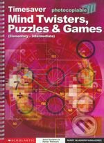 Kniha: Mind Twisters, Puzzles & Games (Scholastic). Scholastic, 2004 Kniha: Mind Twisters, Puzzles & Games (Scholastic). Scholastic, 2004
