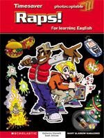 Kniha: Raps! (for Learning English) (K. Stannett a S. Johnson). Scholastic, 2003 Kniha: Raps! (for Learning English) (K. Stannett a S. Johnson). Scholastic, 2003