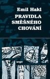 Kniha: Pravidla směšného chování (Emil Hakl). Argo, 2010 Kniha: Pravidla směšného chování (Emil Hakl). Argo, 2010