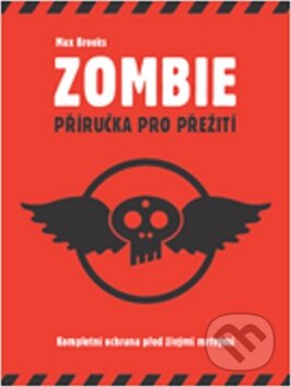 Kniha: Zombie (Max Brooks). Volvox Globator, 2010 Kniha: Zombie (Max Brooks). Volvox Globator, 2010