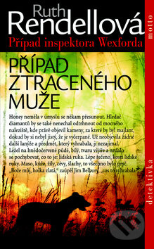 Kniha: Případ ztraceného muže (Ruth Rendell). Motto, 2010 Kniha: Případ ztraceného muže (Ruth Rendell). Motto, 2010