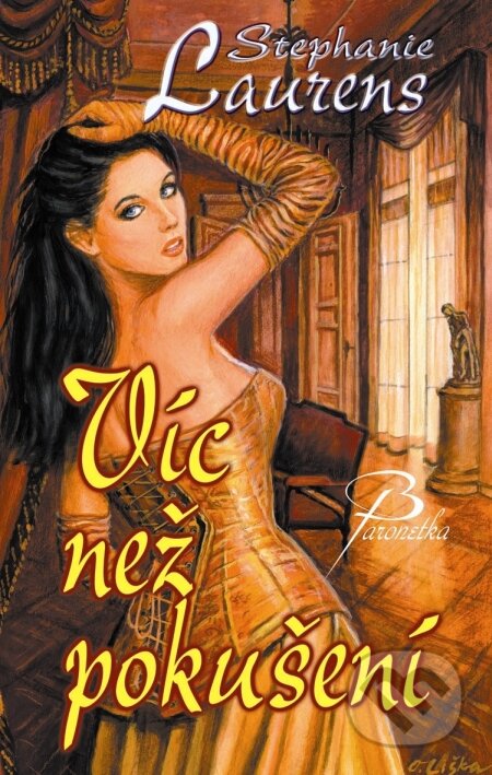 Kniha: Víc než pokušení (Stephanie Laurens). Baronet, 2010 Kniha: Víc než pokušení (Stephanie Laurens). Baronet, 2010