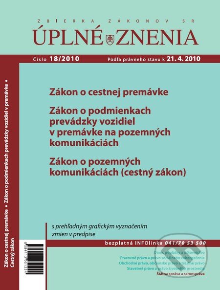 Zbierka zákonov SR - Úplné znenie 18/2010 (Poradca podnikateľa). Poradca podnikateľa, 2010 Zbierka zákonov SR - Úplné znenie 18/2010 (Poradca podnikateľa). Poradca podnikateľa, 2010
