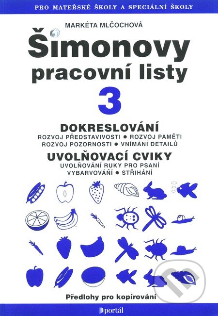 Kniha: Šimonovy pracovní listy 3 (Markéta Mlčochová). Portál, 2010 Kniha: Šimonovy pracovní listy 3 (Markéta Mlčochová). Portál, 2010