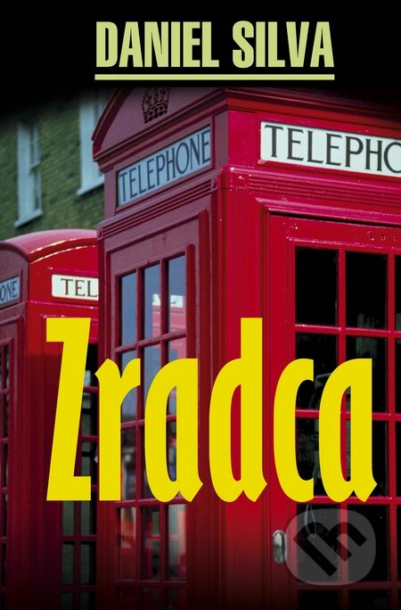 Kniha: Zradca (Daniel Silva). Slovenský spisovateľ, 2010 Kniha: Zradca (Daniel Silva). Slovenský spisovateľ, 2010