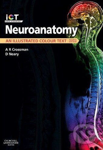 Kniha: Neuroanatomy (David Neary a lan R. Crossman). Churchill Livingstone, 2010 Kniha: Neuroanatomy (David Neary a lan R. Crossman). Churchill Livingstone, 2010