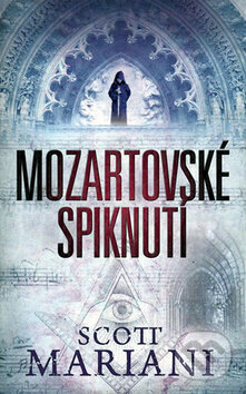 Kniha: Mozartovské spiknutí (Scott Mariani). Domino, 2010 Kniha: Mozartovské spiknutí (Scott Mariani). Domino, 2010
