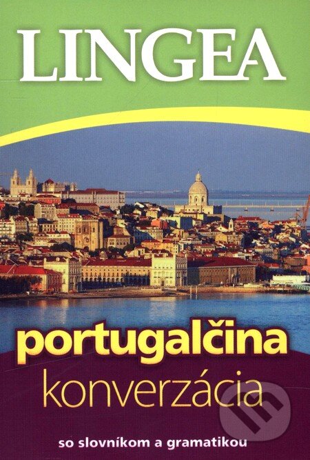 Kniha: Portugalčina - konverzácia (Lingea). Lingea, 2010 Kniha: Portugalčina - konverzácia (Lingea). Lingea, 2010