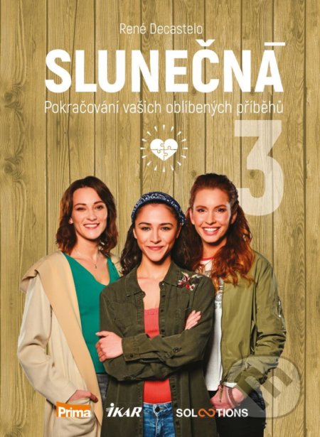 Kniha: Slunečná 3 (René Decastelo). Ikar CZ, 2021 Kniha: Slunečná 3 (René Decastelo). Ikar CZ, 2021