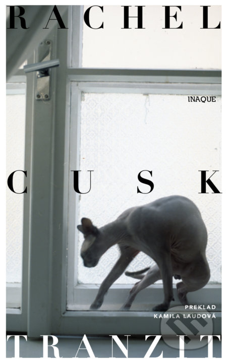 Kniha: Tranzit (Rachel Cusk). Inaque, 2022 Kniha: Tranzit (Rachel Cusk). Inaque, 2022