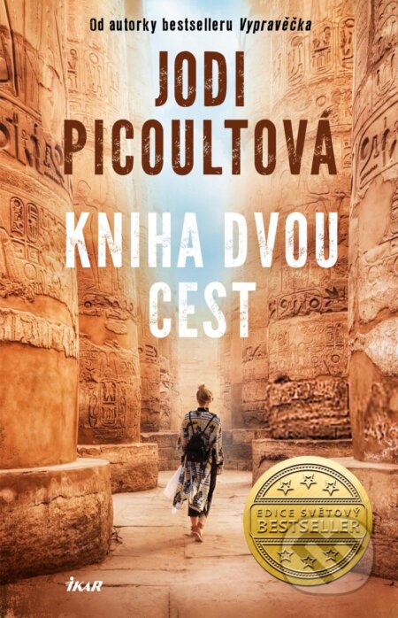 Kniha: Kniha dvou cest (Jodi Picoult). Ikar CZ, 2023 Kniha: Kniha dvou cest (Jodi Picoult). Ikar CZ, 2023
