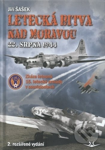 Kniha: Letecká bitva nad Moravou 22. srpna 1944 (Jiří Šašek). Svět křídel, 2013 Kniha: Letecká bitva nad Moravou 22. srpna 1944 (Jiří Šašek). Svět křídel, 2013