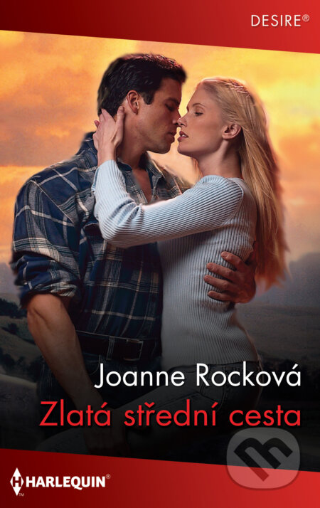 Zlatá střední cesta - Joanne Rock, HarperCollins, 2021