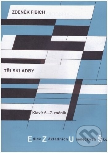 Kniha: Tři skladby (klavír) (Zdenek Fibich). Bärenreiter Praha, 2009 Kniha: Tři skladby (klavír) (Zdenek Fibich). Bärenreiter Praha, 2009