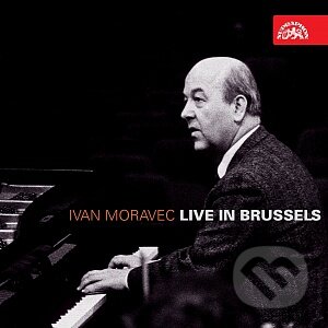 Hudební CD: Ivan Moravec: Live in Brussels / Beethoven / Brahms / Chopin (Supraphon). Supraphon, 2009 Hudební CD: Ivan Moravec: Live in Brussels / Beethoven / Brahms / Chopin (Supraphon). Supraphon, 2009