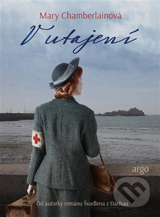 Kniha: V utajení (Mary Chamberlain). Argo, 2022 Kniha: V utajení (Mary Chamberlain). Argo, 2022