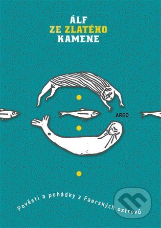 Kniha: Álf ze Zlatého kamene (Korecká Lucie, Šimeček David a Vondřička Pavel). Argo, 2021 Kniha: Álf ze Zlatého kamene (Korecká Lucie, Šimeček David a Vondřička Pavel). Argo, 2021