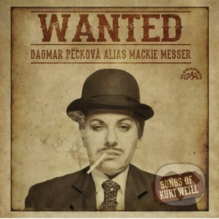 Hudobné CD: Dagmar Pecková, Epoque Orchestra: Wanted / Písně Kurta Weilla (Supraphon). Supraphon, 2017 Hudobné CD: Dagmar Pecková, Epoque Orchestra: Wanted / Písně Kurta Weilla (Supraphon). Supraphon, 2017