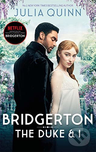 Kniha: The Duke and I (Julia Quinn). Piatkus, 2020 Kniha: The Duke and I (Julia Quinn). Piatkus, 2020