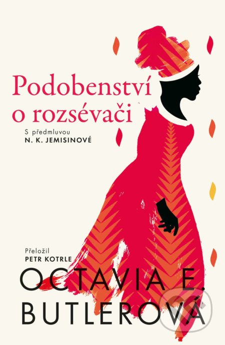 Kniha: Podobenství o rozsévači (Octavia E. Butler). Argo, 2021 Kniha: Podobenství o rozsévači (Octavia E. Butler). Argo, 2021
