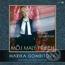 Hudobné CD: Marika Gombitová: Môj malý príbeh (Opus). Opus, 2010 Hudobné CD: Marika Gombitová: Môj malý príbeh (Opus). Opus, 2010